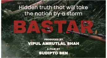 Vipul Shah’s ‘Bastar: The Naxal Story’ gets a new release date