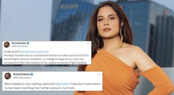 Richa Chadha slams Air India and MMT for their services