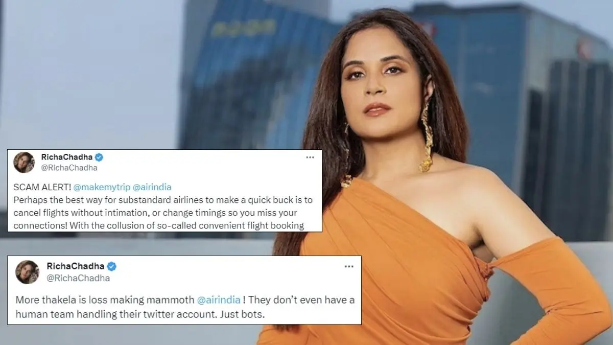 Richa Chadha slams Air India and MMT for their services