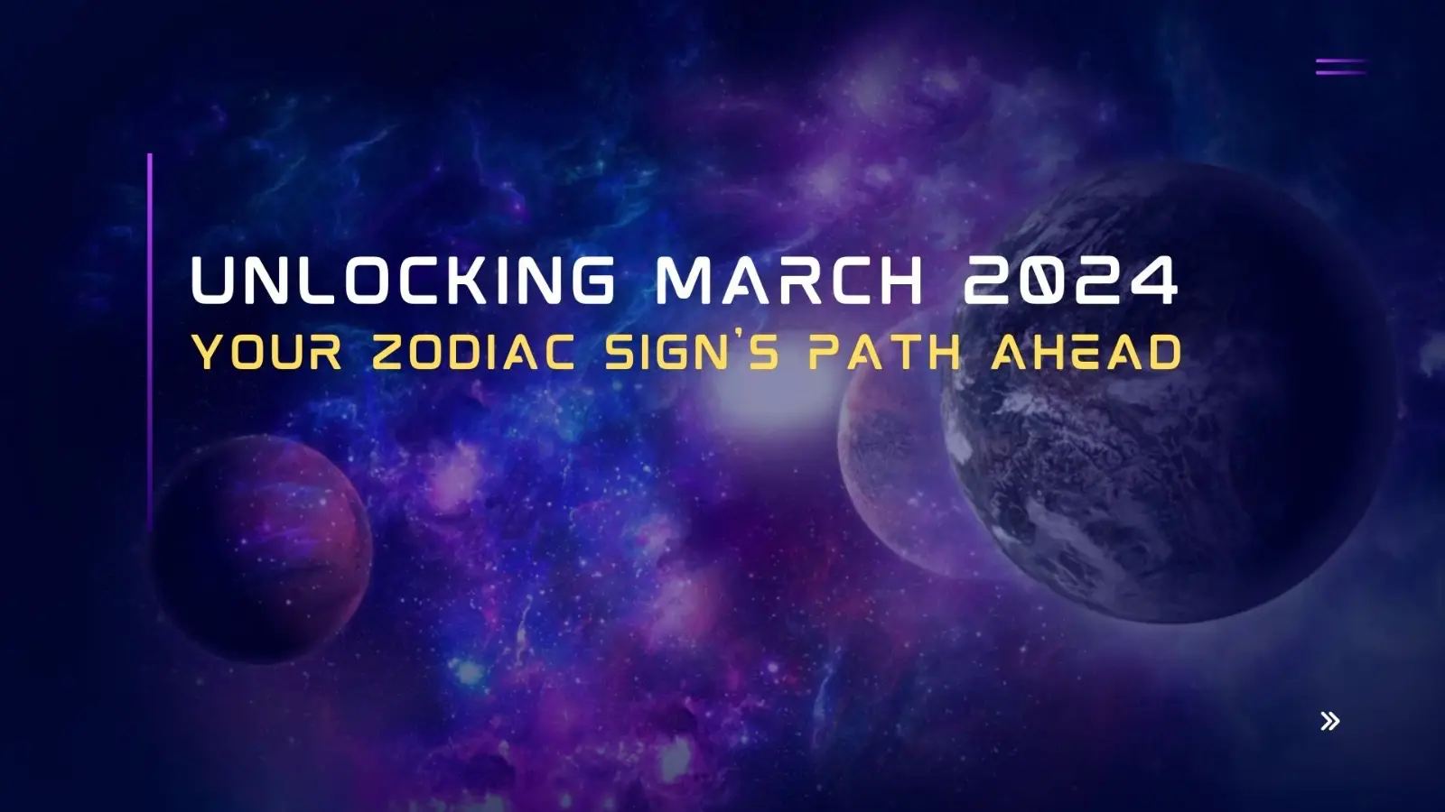 Unlocking March 2024: Your Zodiac Sign’s Path Ahead