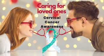 Caring for loved ones: Cervical Cancer awareness during Valentine’s Week