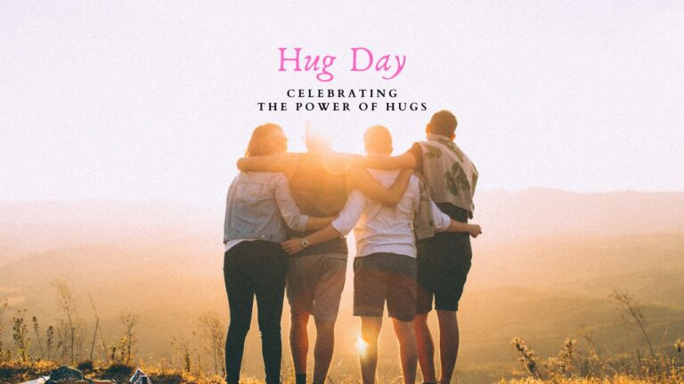 Embracing Warmth: Celebrating the Power of Hugs on Hug Day