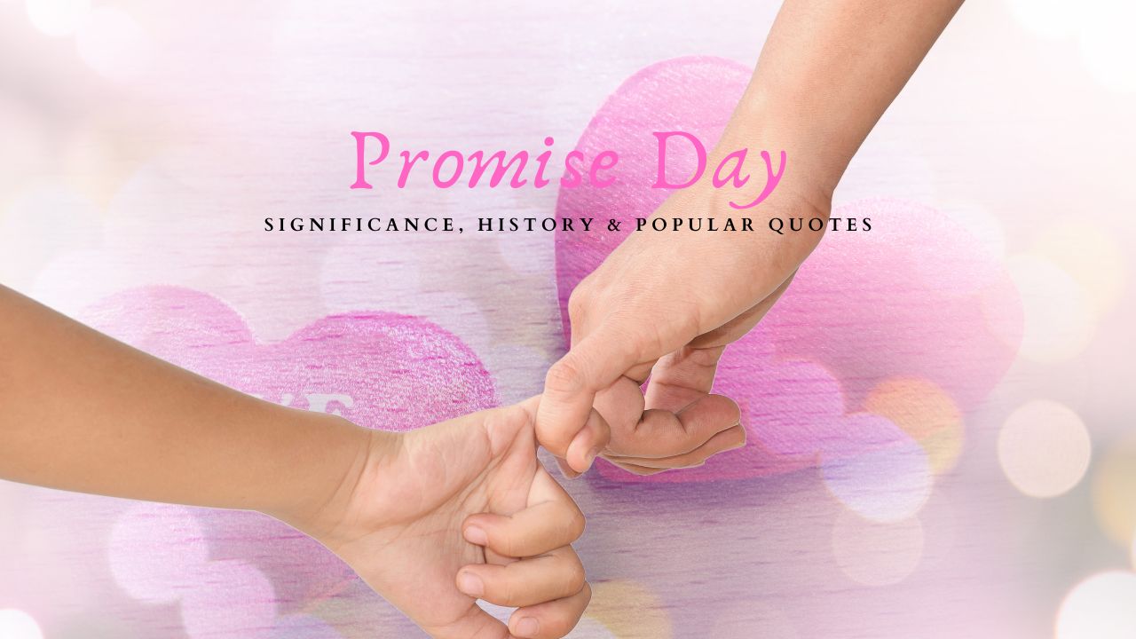 Happy Promise Day: Significance, History and Popular Quotes