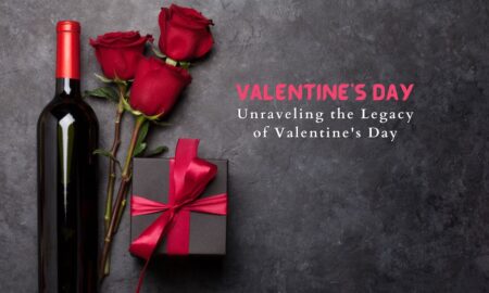 Hearts and Histories: Unraveling the Legacy of Valentine's Day