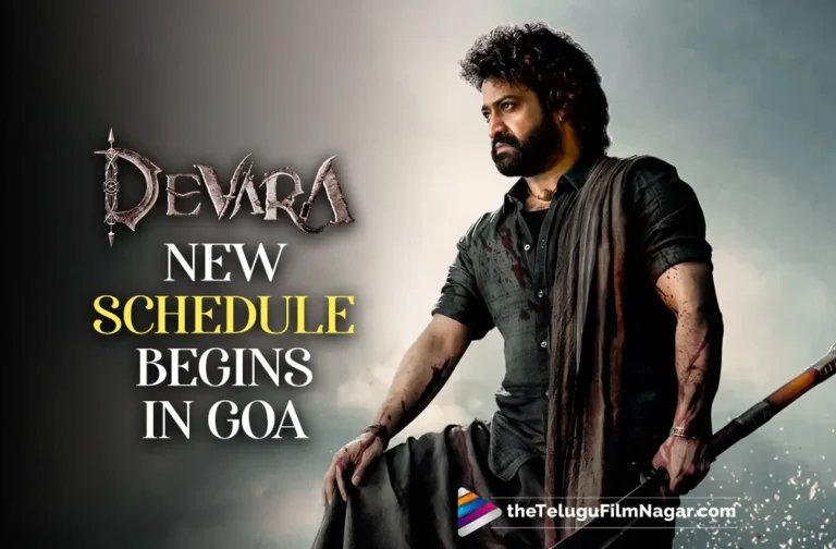 NTR Jr Begins Shoot For Next Phase Of His Upcoming Film ‘Devara: Part 1’ in Goa
