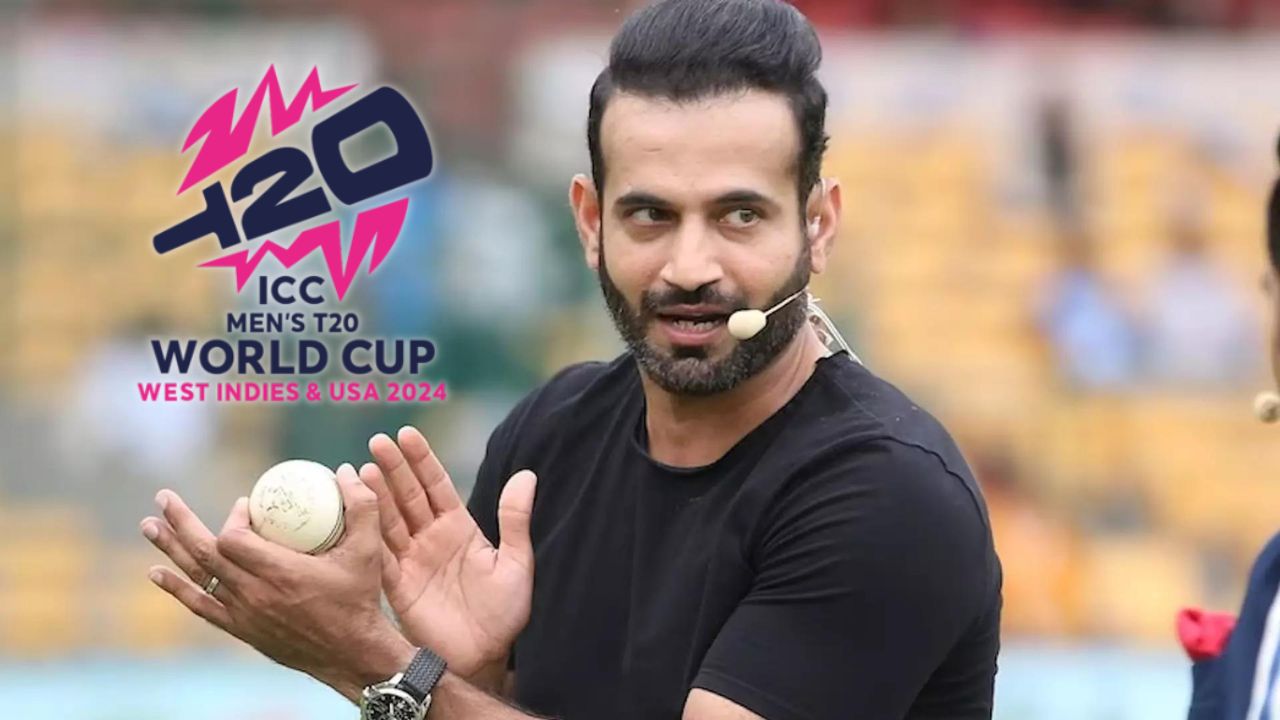 Irfan Pathan names his Top-3 for India in upcoming T20 World Cup