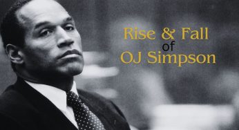 OJ Simpson: Greatest rise and fall in US history