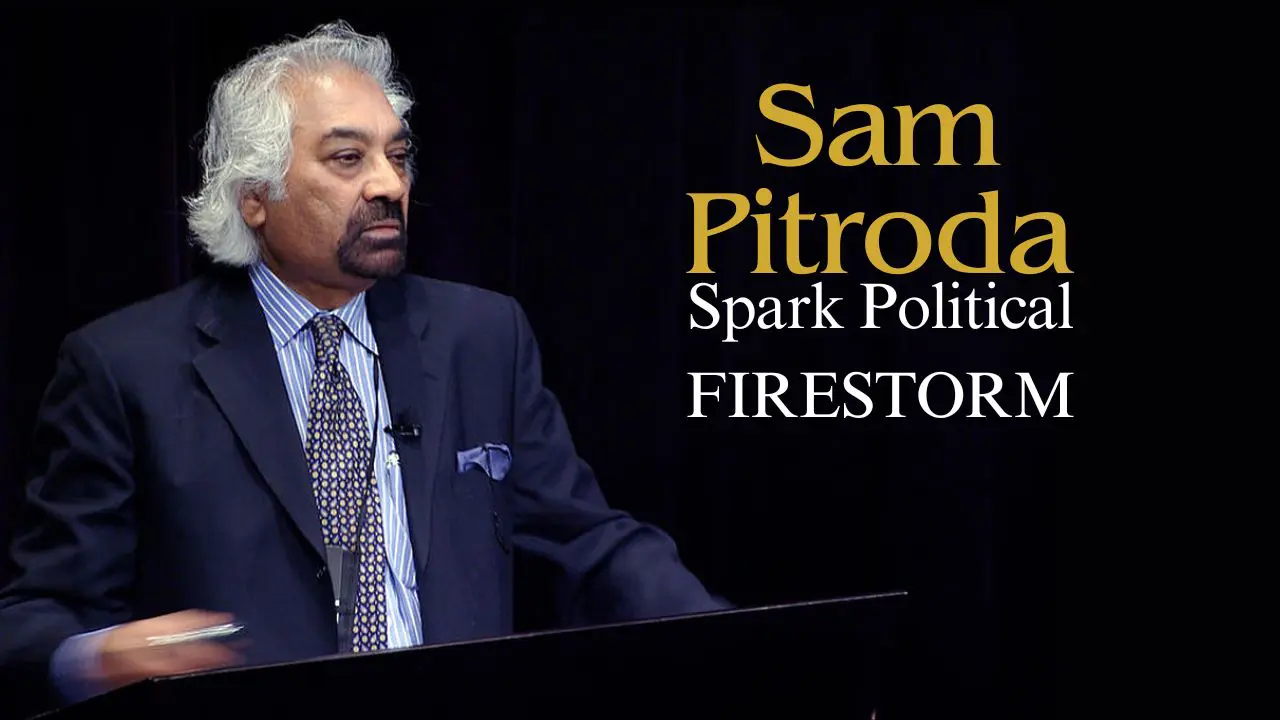 Sam Pitroda's Inheritance Tax Comments Spark Political Firestorm in India
