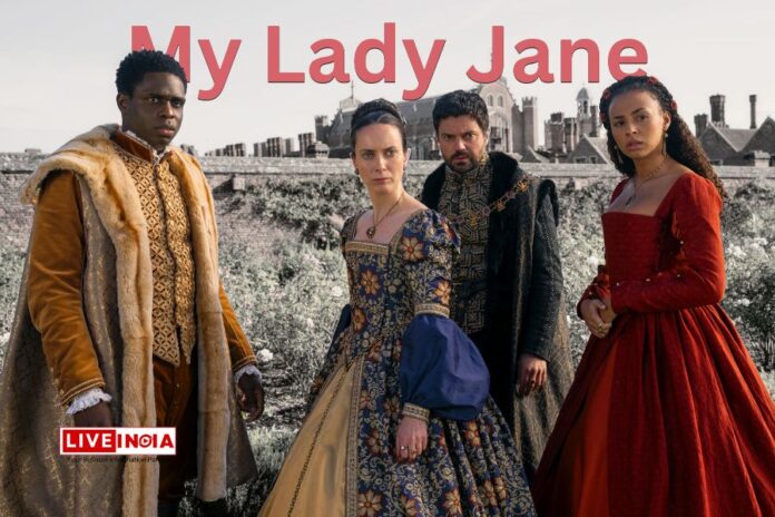 'My Lady Jane': Trailer Unveiled for Romance-Fantasy Series