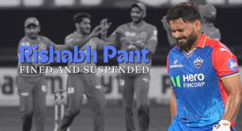 Rishabh Pant Fined and Suspended for Slow Over-Rate
