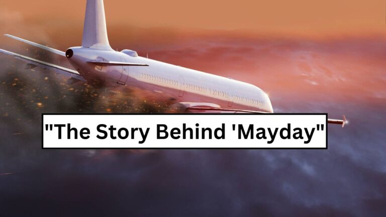 Decoding 'Mayday': The History Behind the Distress Signal
