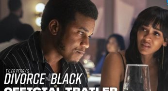 Tyler Perry’s ‘Divorce In The Black’ Trailer Released