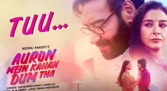 ‘Tuu’: First Song from Ajay Devgn’s ‘Auron Mein Kahan Dum Tha’ Unveiled