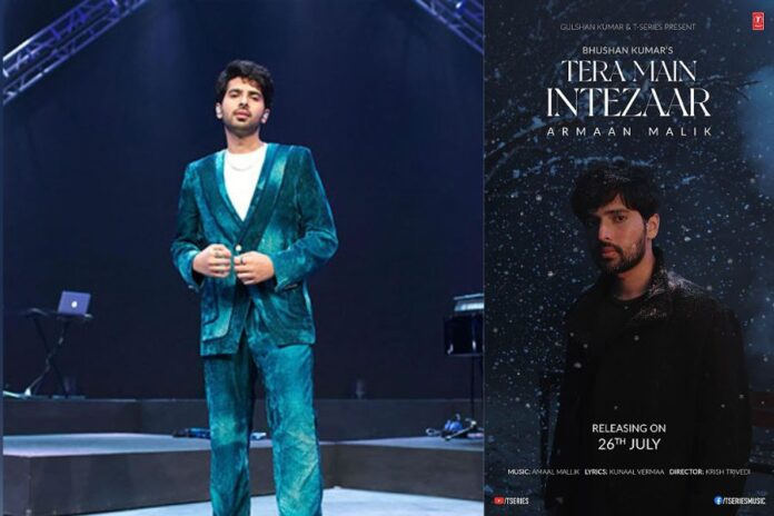 Armaan Malik Unveils New Song 'Tera Main Intezaar'