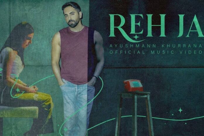 Ayushmann Khurrana Releases New Song 'Reh Ja'