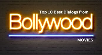 Top 10 Best Dialogs from Bollywood movies