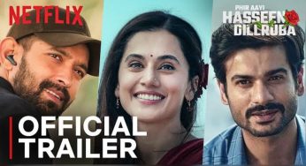 ‘Phir Aayi Hasseen Dillruba’ Trailer: Taapsee Pannu and Vikrant Massey Reunite for Thrilling Mystery