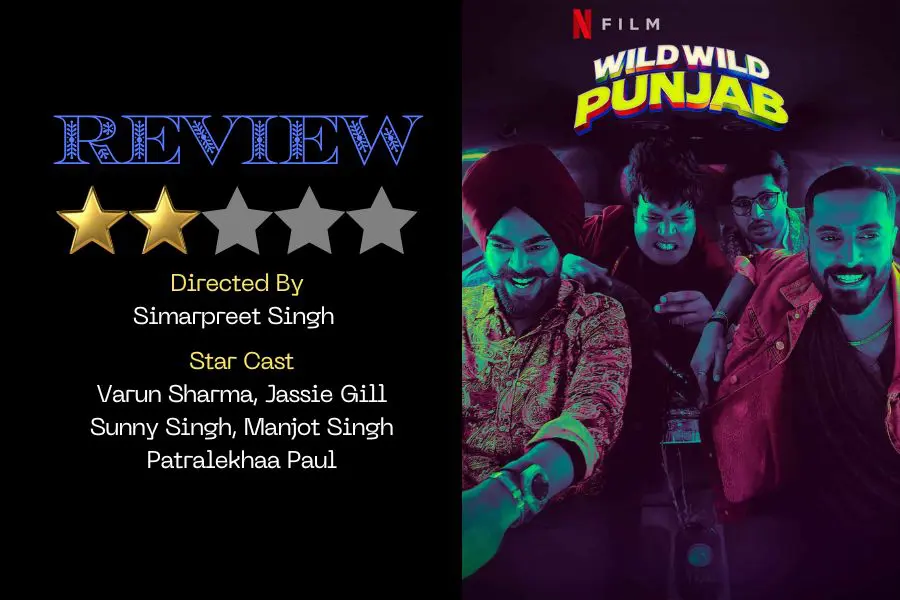 Review: "Wild Wild Punjab" - A Familiar Yet Flawed Buddy-Comedy Journey