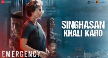 Kangana Ranaut Unveils Anthem ‘Singhasan Khali Karo’ from ‘Emergency’