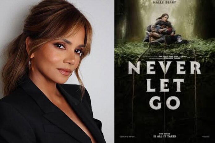 Halle Berry's 'Never Let Go' Gets New Release Date