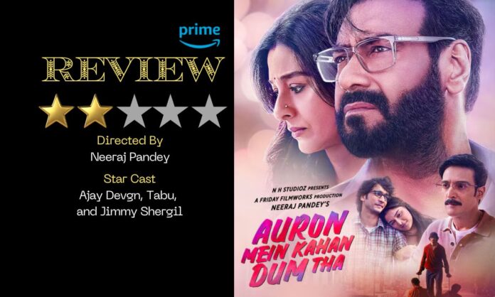 Auron Mein Kahan Dum Tha: A Love Story that Drags Through Time