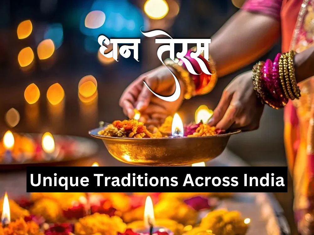 Unique Dhanteras Traditions Across India: A Glimpse into Regional Celebrations