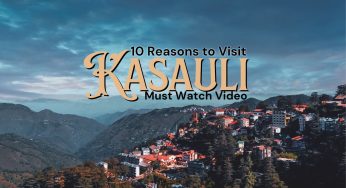 Escape to Kasauli: 10 Reasons Why This Charming Hill Station Should Be Your Next Weekend Getaway