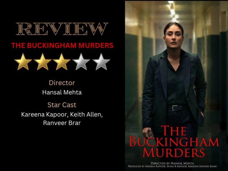 Buckingham Murders Review: Kareena Kapoor Shines in a Gripping, Emotionally Charged Thriller