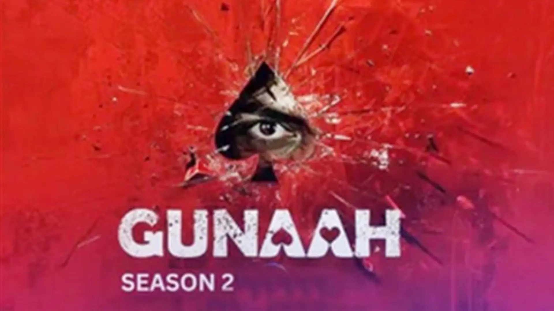 Love, Guilt, and Redemption: Gunaah Season 2 Promises a Gripping Narrative