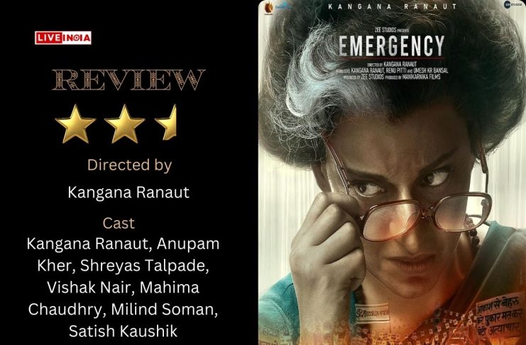 Emergency Movie Review: A Compelling Kangana Ranaut Shines Amidst a Stretched Narrative