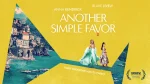 Blake Lively, Anna Kendrick Reunite For 'Another Simple Favour'