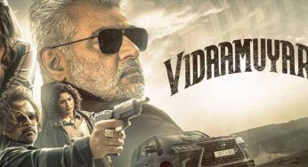 Ajith Kumar’s Vidaamuyarchi Opens with ₹22 Crore: Falls Short of Thunivu and Valimai Day 1 Records