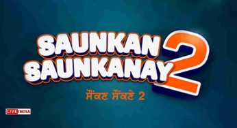 ‘Saunkan Saunkanay 2’ Announced: Sargun Mehta, Ammy Virk, Nimrat Khaira Return with Double the Drama and Laughter