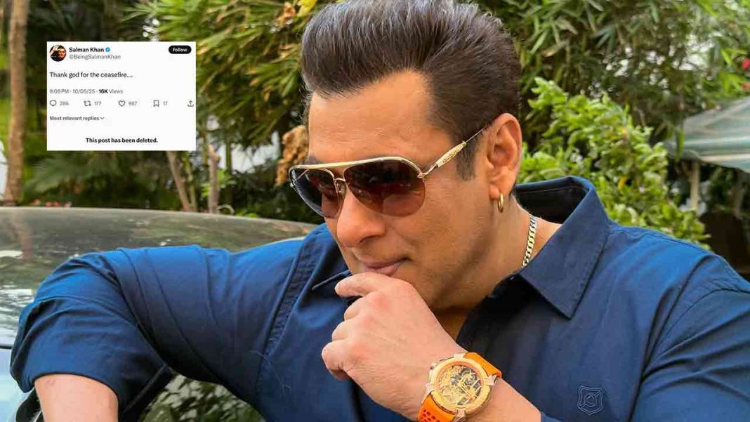 Salman Khan Deletes Ceasefire Post Amid Mixed Reactions Following India-Pakistan Peace Announcement