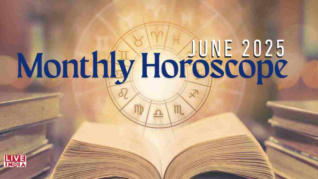 Monthly Horoscope for June 2025: Balance, Growth & New Horizons