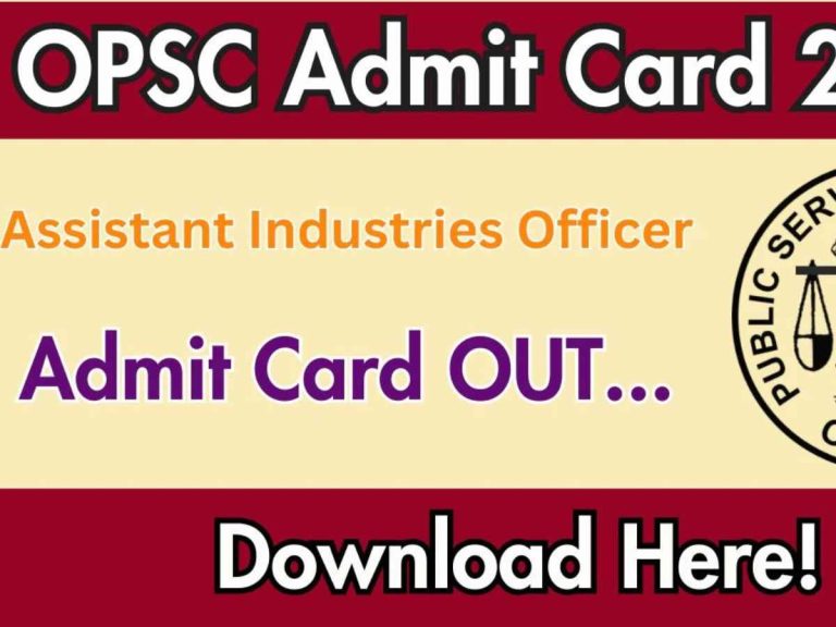 OPSC Group B Admit Cards Released: Download Assistant Industries Officer Hall Ticket Today!