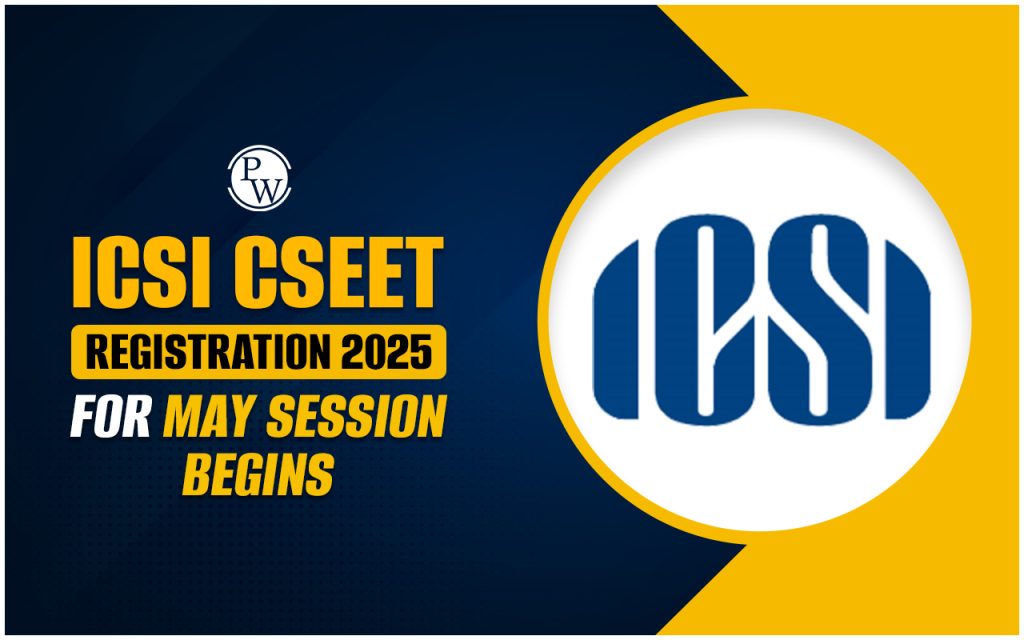 ICSI CSEET November 2025 Exam Registration- Get Direct Link to Apply Here