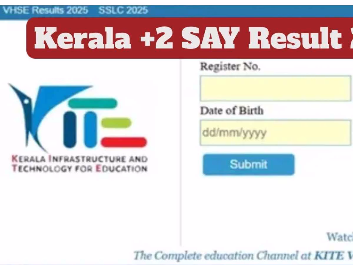 DHSE Kerala Plus Two SAY Result 2025: Steps To Check Scorecards
