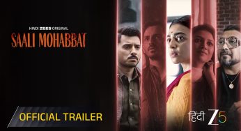 ZEE5 Unveils Trailer for ‘Saali Mohabbat,’ Tisca Chopra’s Directorial Debut