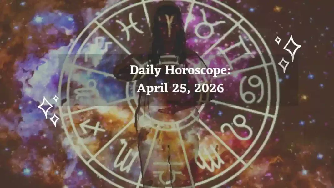 Tarot Horoscope Today: April 25, 2026 – Daily Predictions for All Zodiac Signs