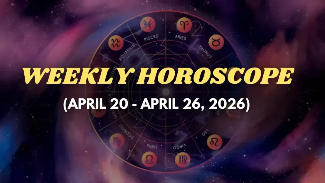 Weekly Horoscope: April 20 – April 26, 2026