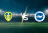Leeds vs Brighton Prediction: Hosts Backed to Earn Result at Elland Road Leeds vs Brighton Prediction: Hosts Backed to Earn Result at Elland Road