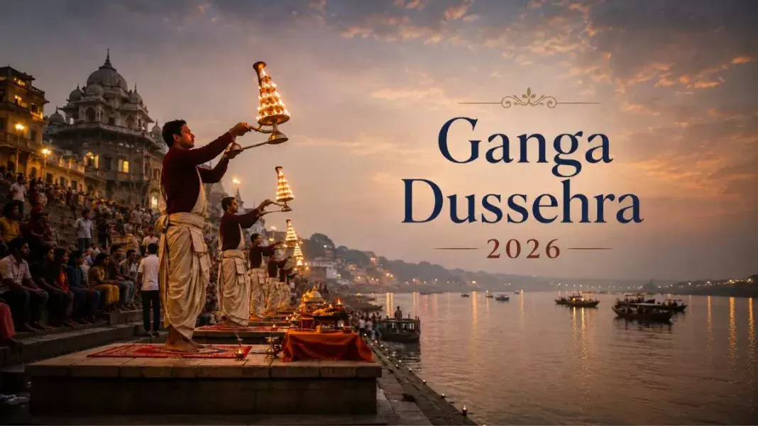 Ganga Dussehra 2026: May 25 or May 26? When to Take the Holy Dip This Year
